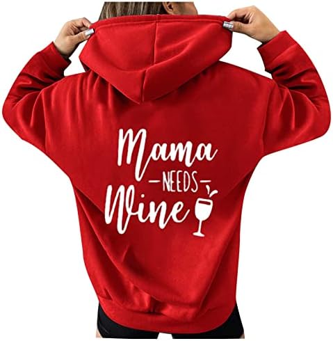 Mama are nevoie de glugă cu glugă de vin pentru femei pentru femei înapoi scrisoare drăguță pulovere pulovere cu mânecă lungă